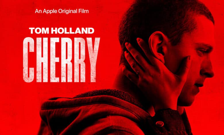 cherry movie 2021 tom holland